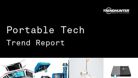 Portable Tech Trend Report and Portable Tech Market Research