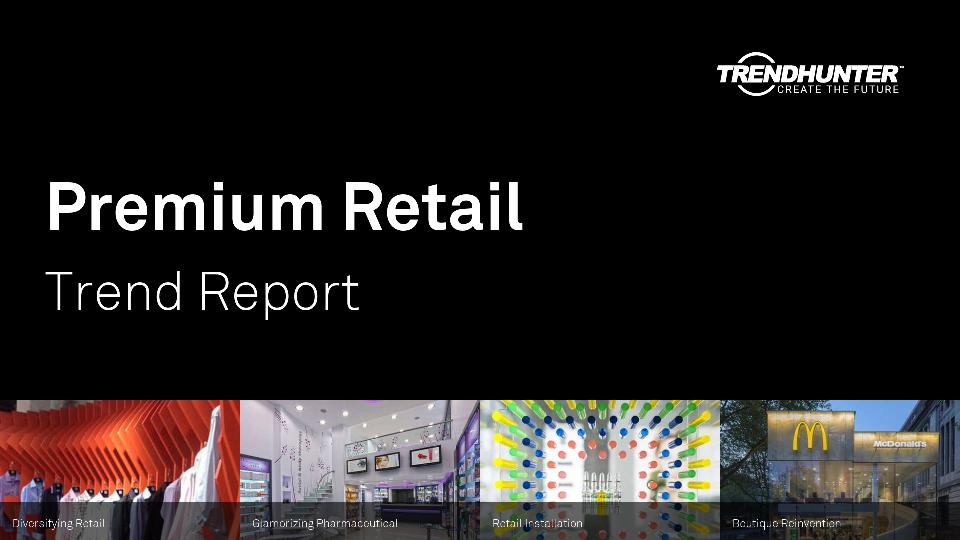Premium Retail Trend Report Research