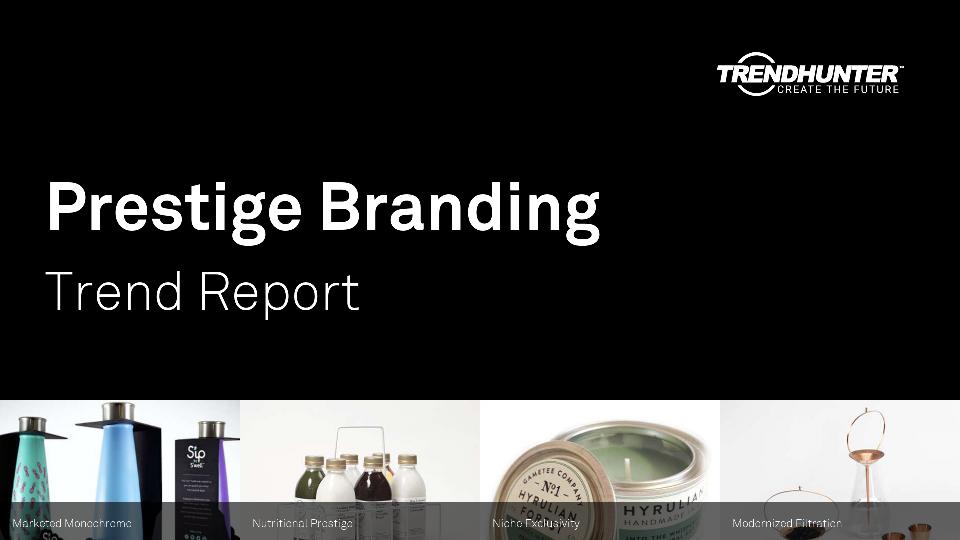 Prestige Branding Trend Report Research