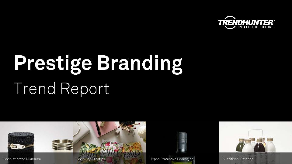 Prestige Branding Trend Report Research