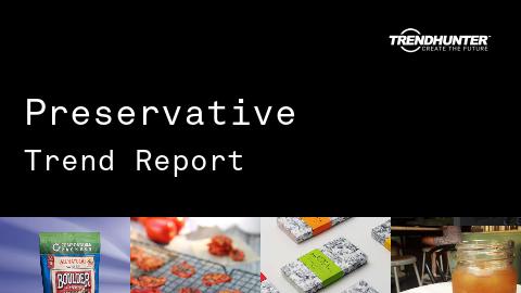 Preservative Trend Report and Preservative Market Research
