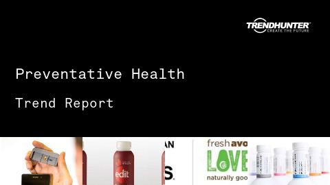 Preventative Health Trend Report and Preventative Health Market Research