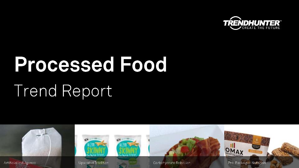 Processed Food Trend Report Research