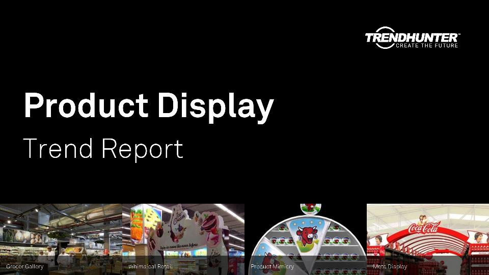 Product Display Trend Report Research