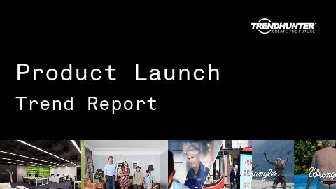 Product Launch Trend Report and Product Launch Market Research