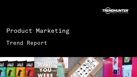 Product Marketing Trend Report and Product Marketing Market Research