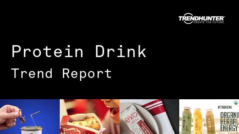 Protein Drink Trend Report and Protein Drink Market Research