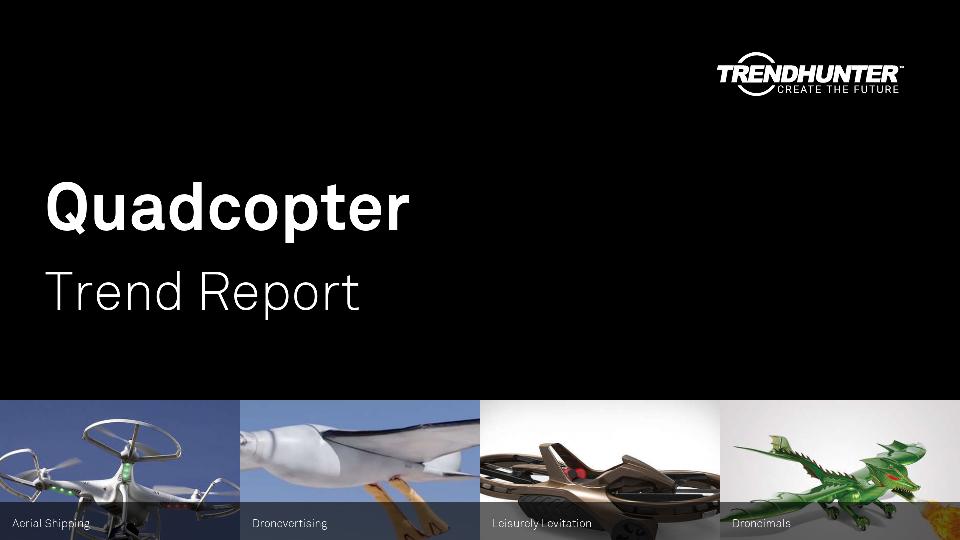 Quadcopter Trend Report Research