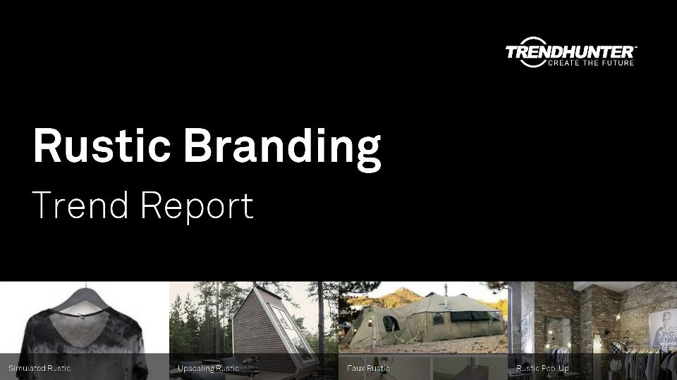 Rustic Branding Trend Report Research