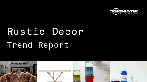 Rustic Decor Trend Report and Rustic Decor Market Research