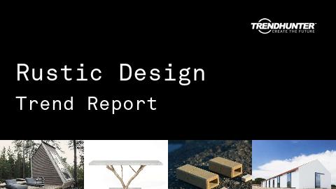 Rustic Design Trend Report and Rustic Design Market Research
