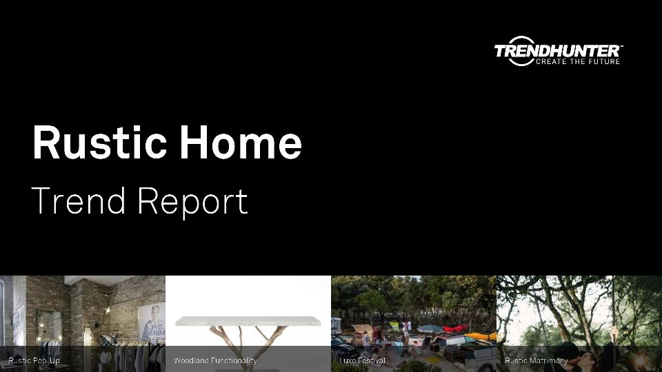 Rustic Home Trend Report Research