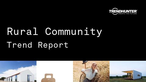 Rural Community Trend Report and Rural Community Market Research