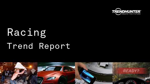 Racing Trend Report and Racing Market Research