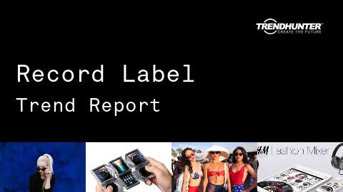 Record Label Trend Report and Record Label Market Research