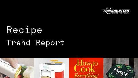 Recipe Trend Report and Recipe Market Research