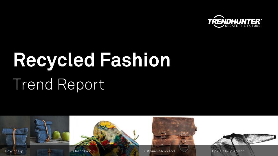 Recycled Fashion Trend Report Research