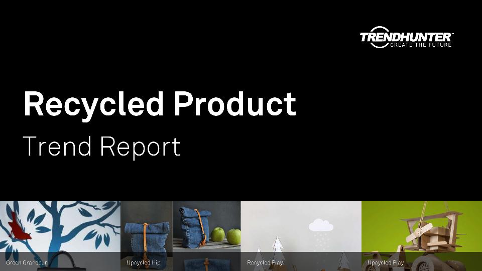 Recycled Product Trend Report Research