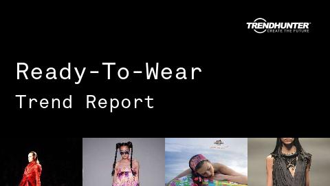 Ready-To-Wear Trend Report and Ready-To-Wear Market Research
