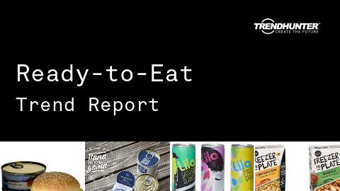 Ready-to-Eat Trend Report and Ready-to-Eat Market Research