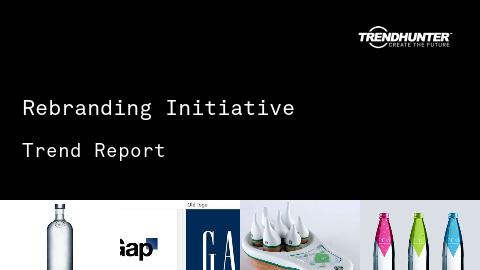 Rebranding Initiative Trend Report and Rebranding Initiative Market Research