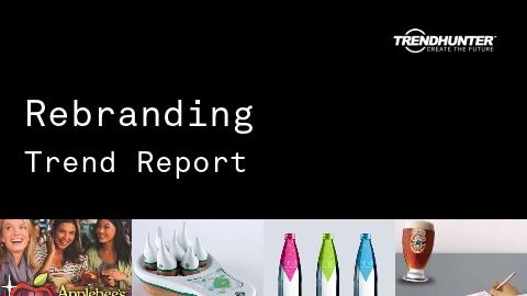 Rebranding Trend Report and Rebranding Market Research