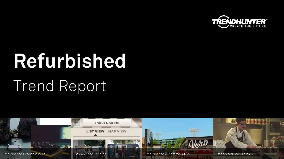 Refurbished Trend Report Research