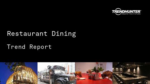 Restaurant Dining Trend Report and Restaurant Dining Market Research