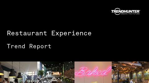 Restaurant Experience Trend Report and Restaurant Experience Market Research
