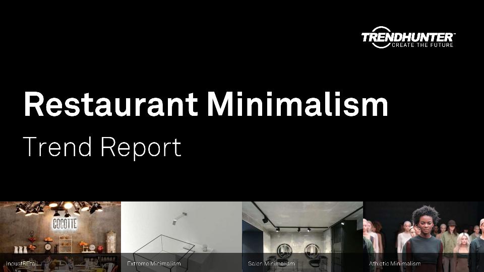 Restaurant Minimalism Trend Report Research