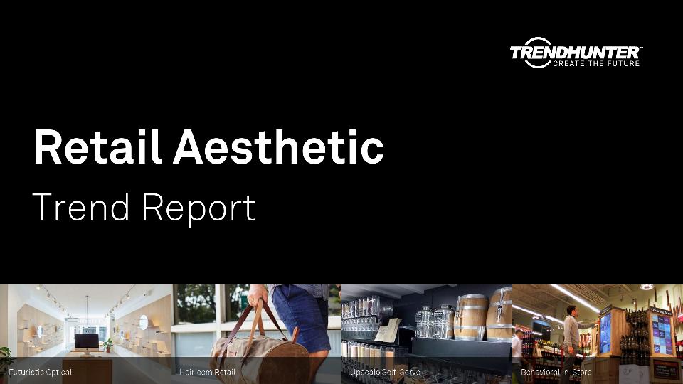 Retail Aesthetic Trend Report Research
