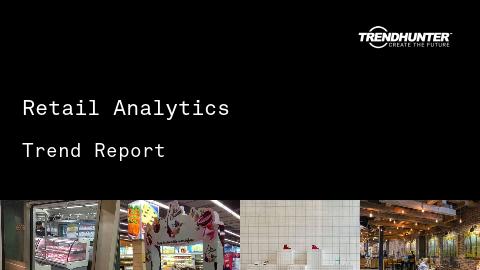 Retail Analytics Trend Report and Retail Analytics Market Research