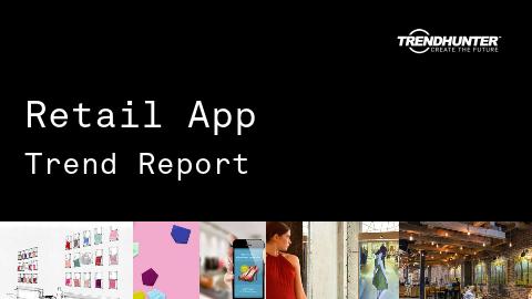 Retail App Trend Report and Retail App Market Research