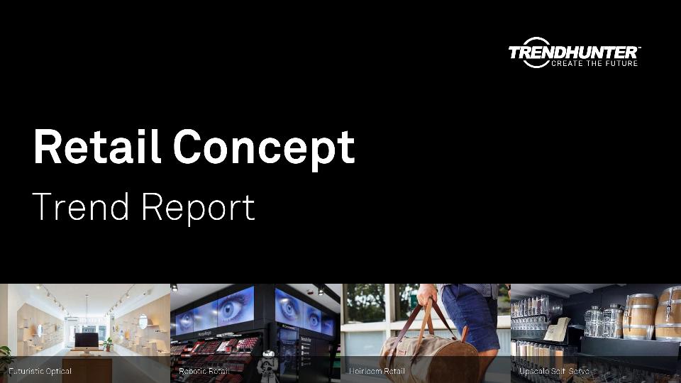 Retail Concept Trend Report Research