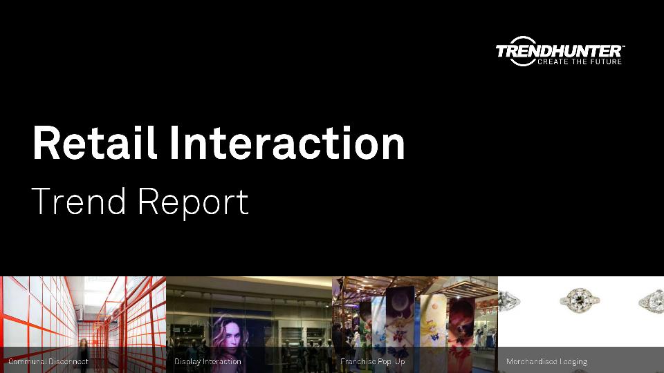Retail Interaction Trend Report Research