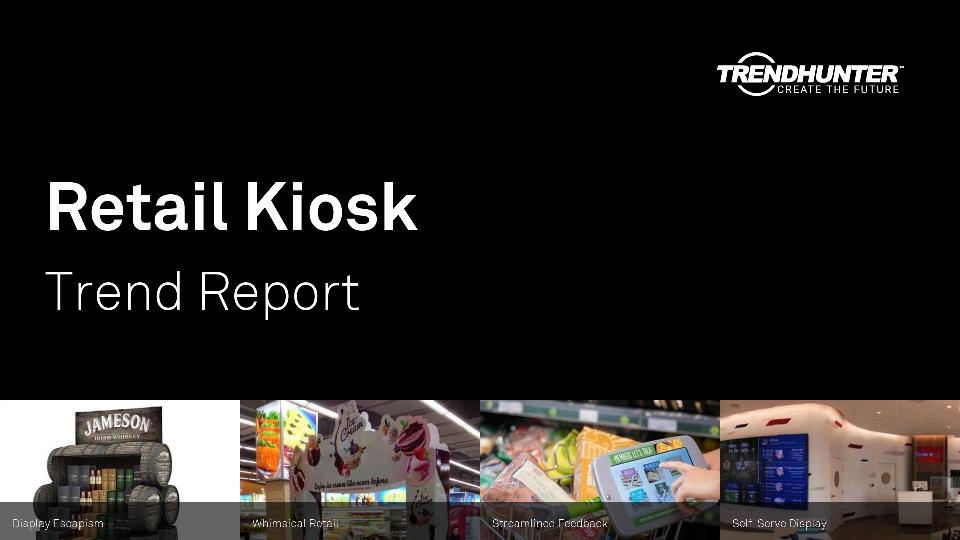 Retail Kiosk Trend Report Research