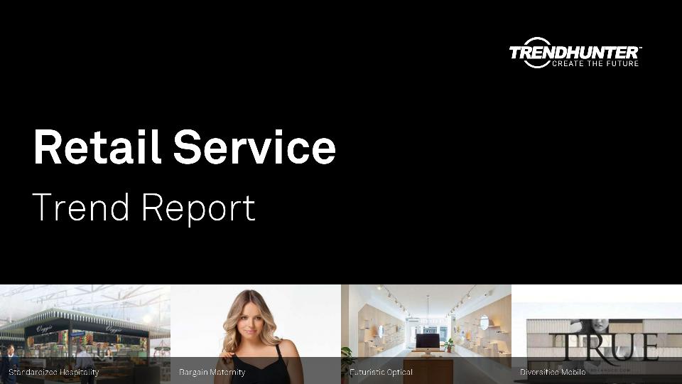 Retail Service Trend Report Research