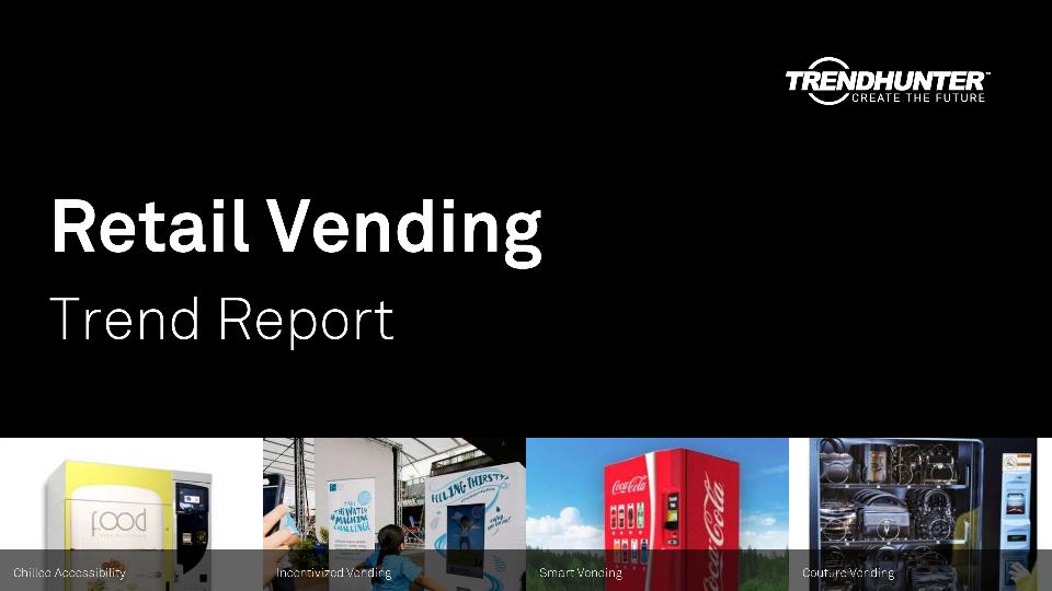 Retail Vending Trend Report Research