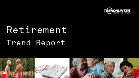 Retirement Trend Report and Retirement Market Research