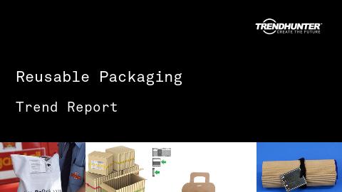 Reusable Packaging Trend Report and Reusable Packaging Market Research
