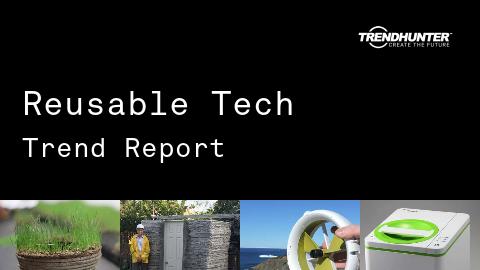 Reusable Tech Trend Report and Reusable Tech Market Research