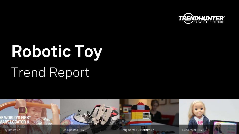 Robotic Toy Trend Report Research