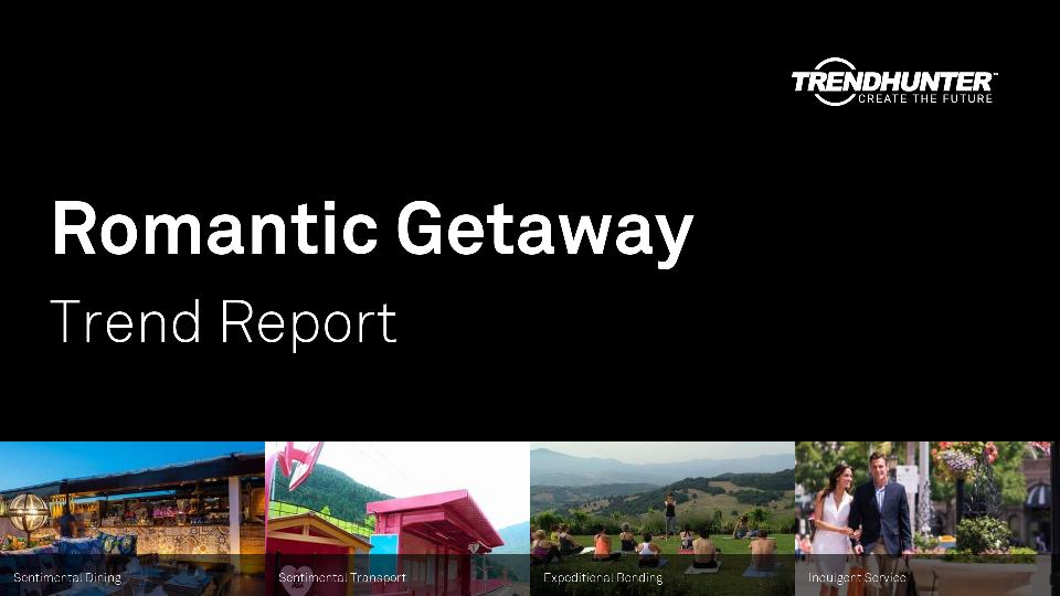 Romantic Getaway Trend Report Research