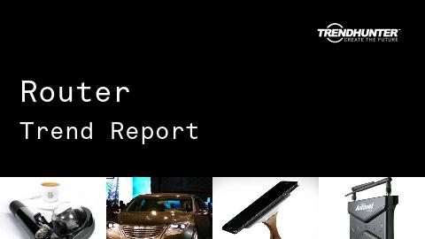 Router Trend Report and Router Market Research