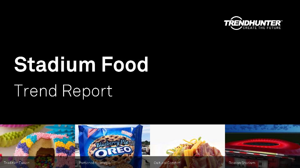 Stadium Food Trend Report Research