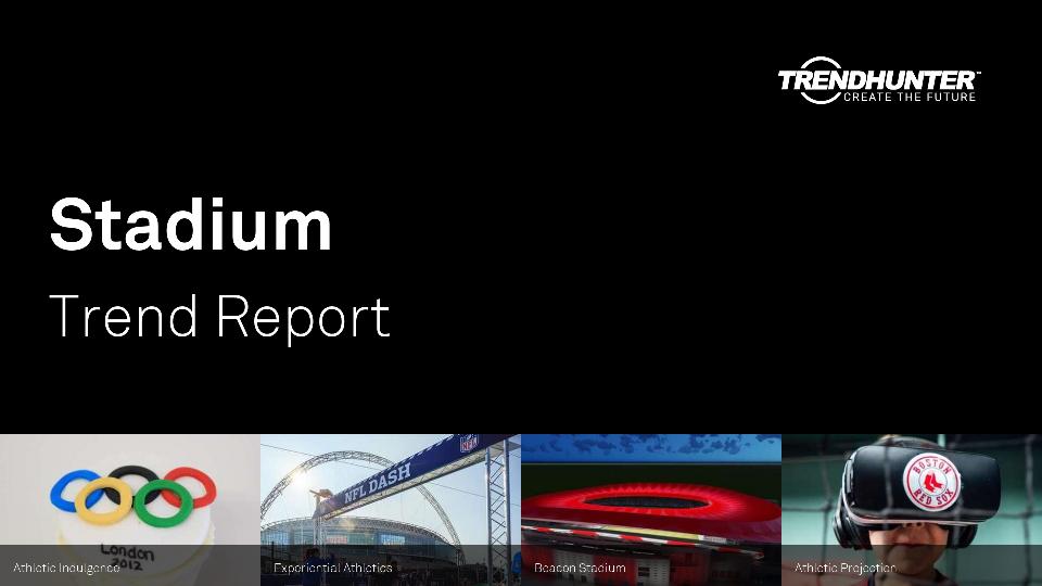 Stadium Trend Report Research