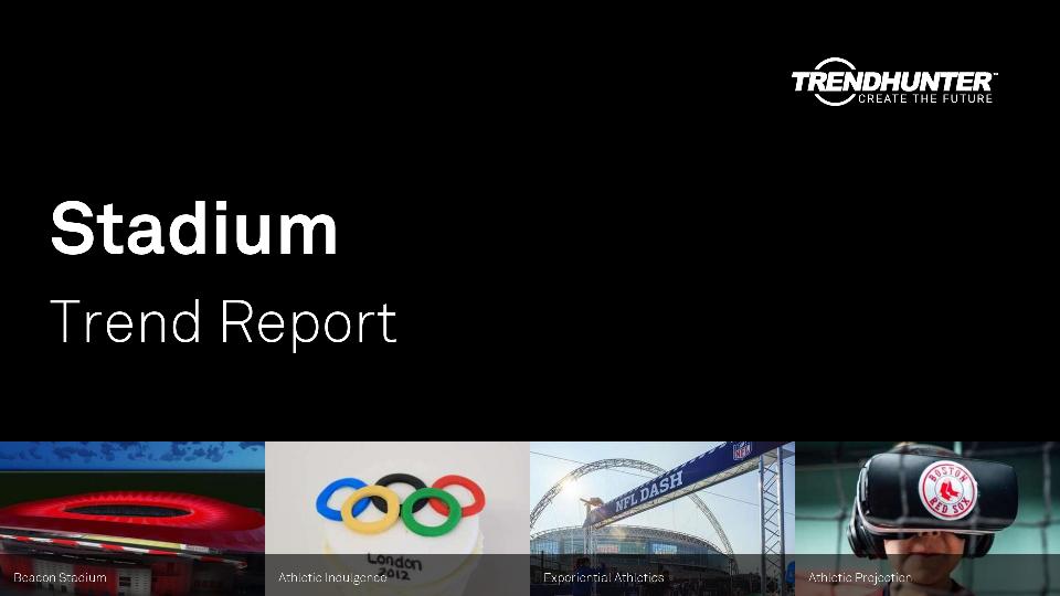 Stadium Trend Report Research