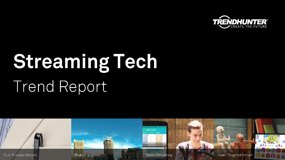 Streaming Tech Trend Report Research
