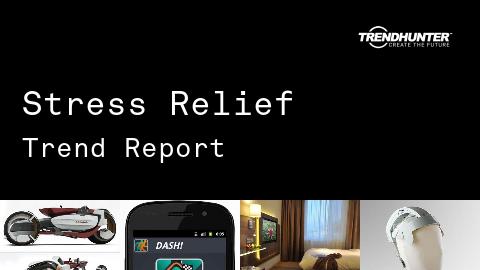 Stress Relief Trend Report and Stress Relief Market Research