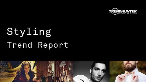 Styling Trend Report and Styling Market Research